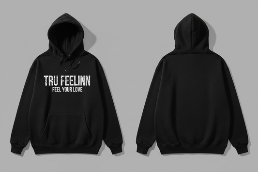 Tru Feelinn Hoodie